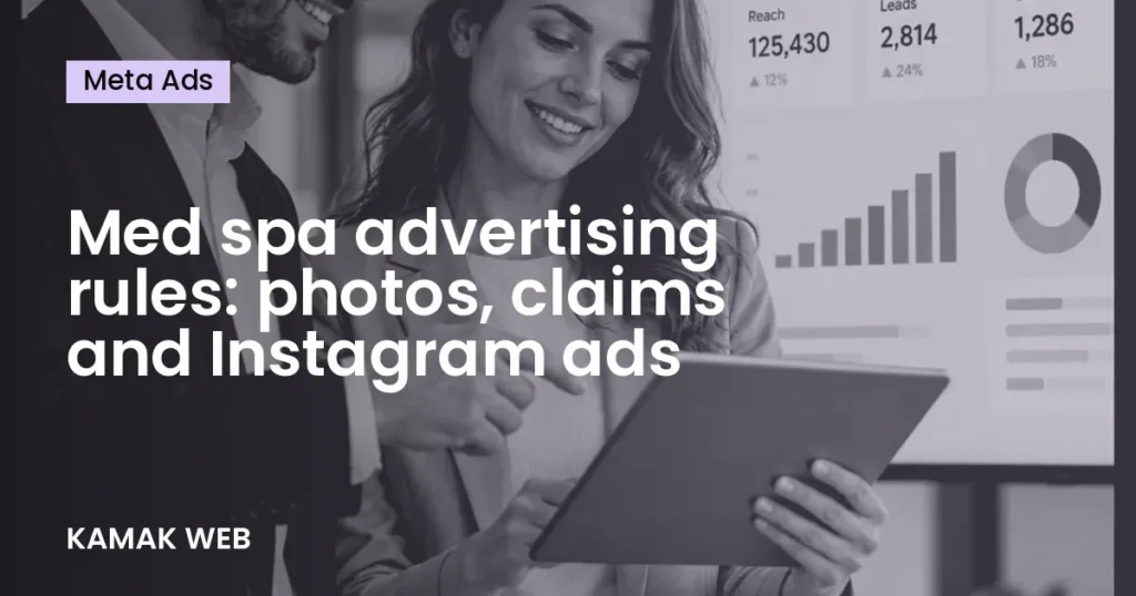 Med spa advertising rules: photos, claims and Instagram ads